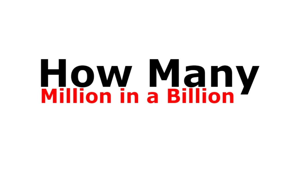 How Many Million in a Billion